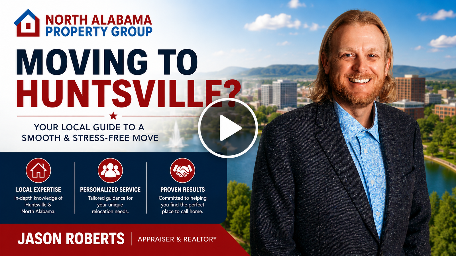 Moving to Huntsville Alabama relocation video with Jason Roberts